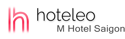 hoteleo - M Hotel Saigon